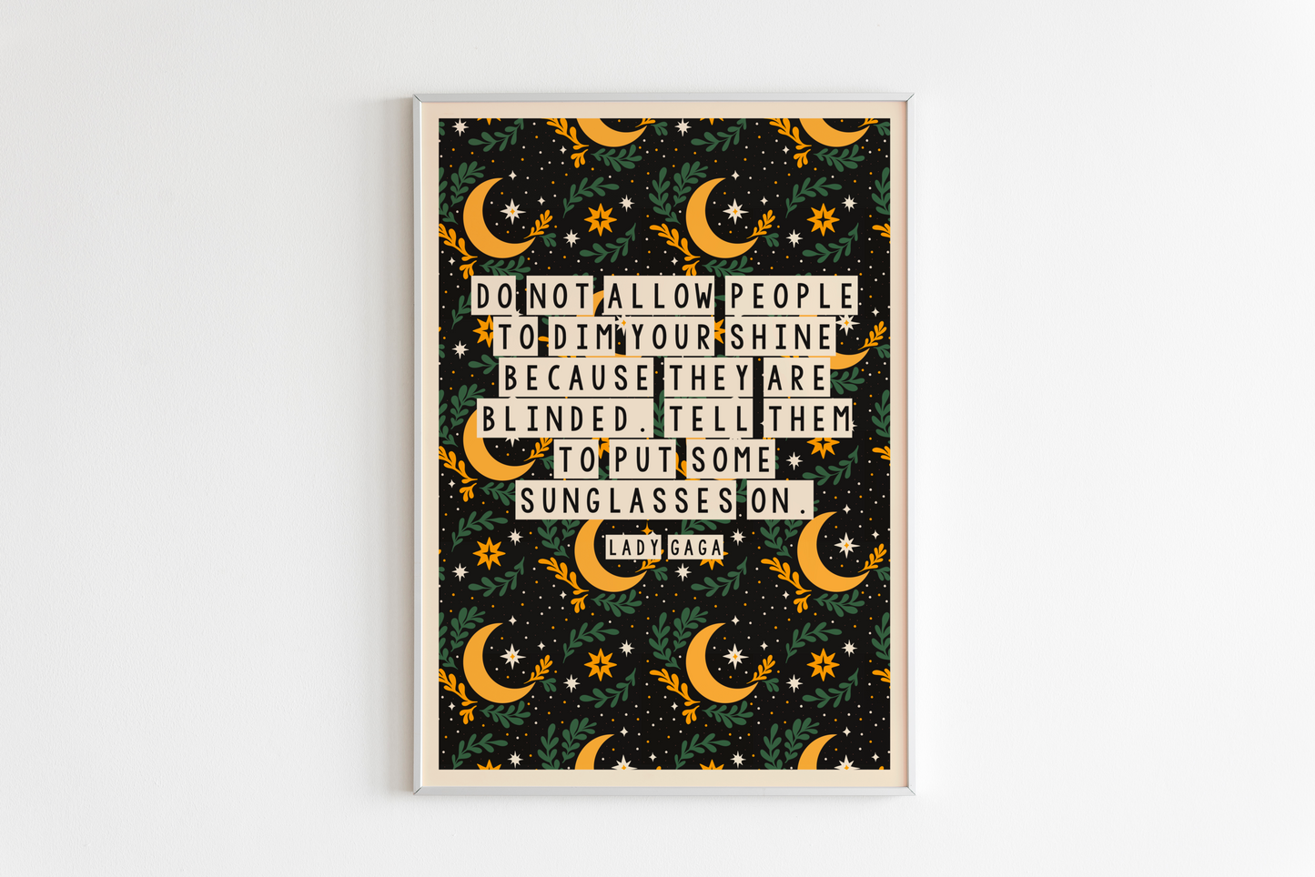Limited Edition Lady GaGa Quote Print - A4