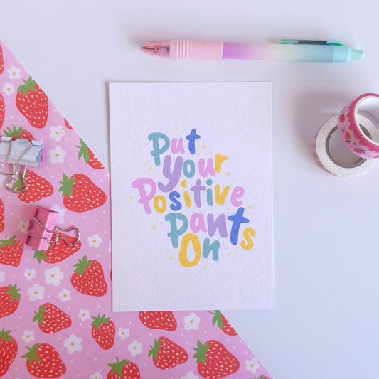 Put Your Positive Pants On Postcard