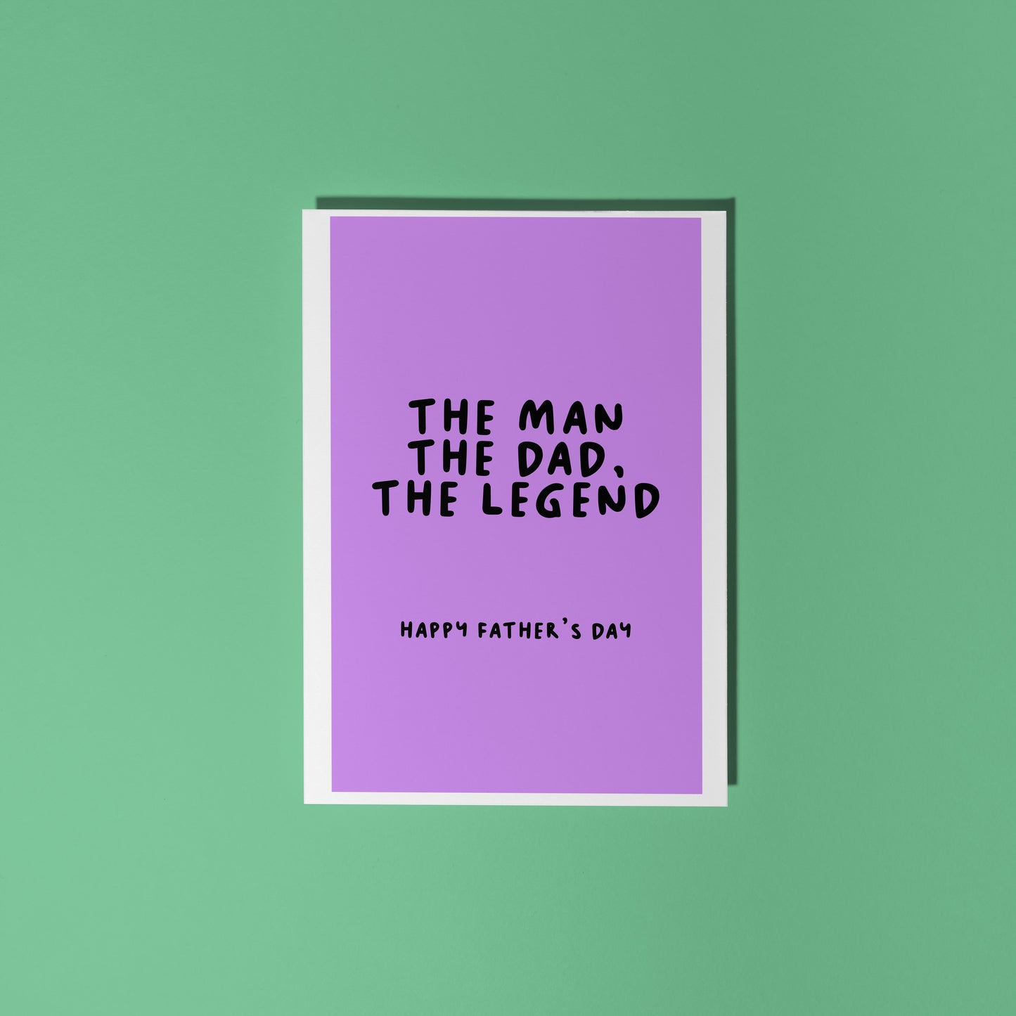 A purple Father's Day card, with text that says "The man, the Dad, the legend. Happy Father's Day".