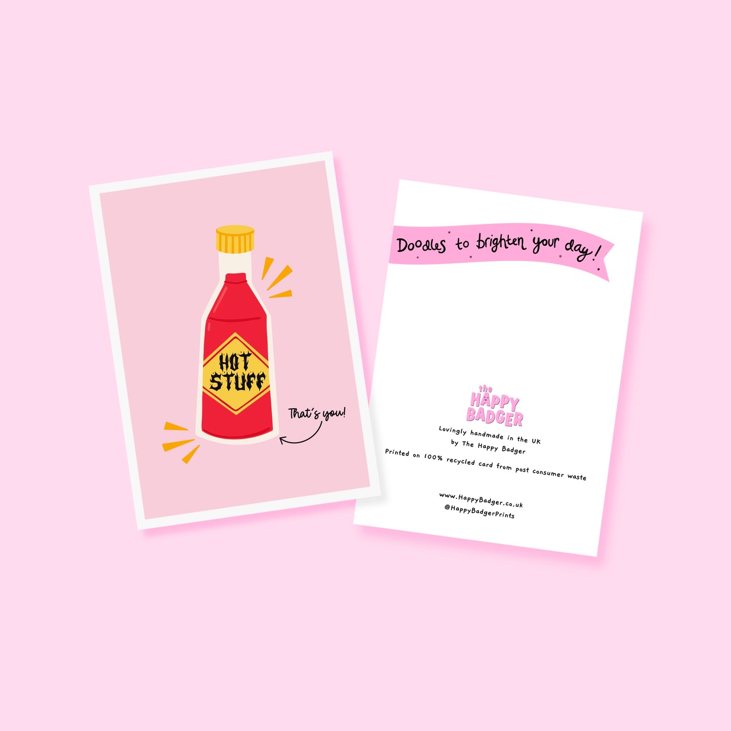 A pink love themed card with an illustration of a bottle of hot sauce on the front. The label on the hot sauce reads 'hot stuff' - with a hand written note next to it saying 'that's you!'.
