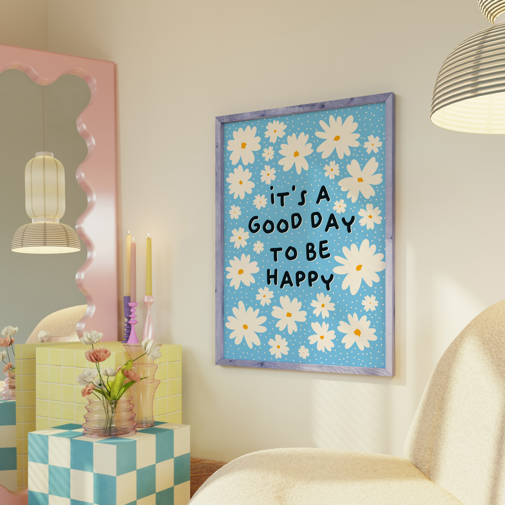 A bright blue print, with white daisy illustrations surrounding a happy quote saying it's a good day to be happy.