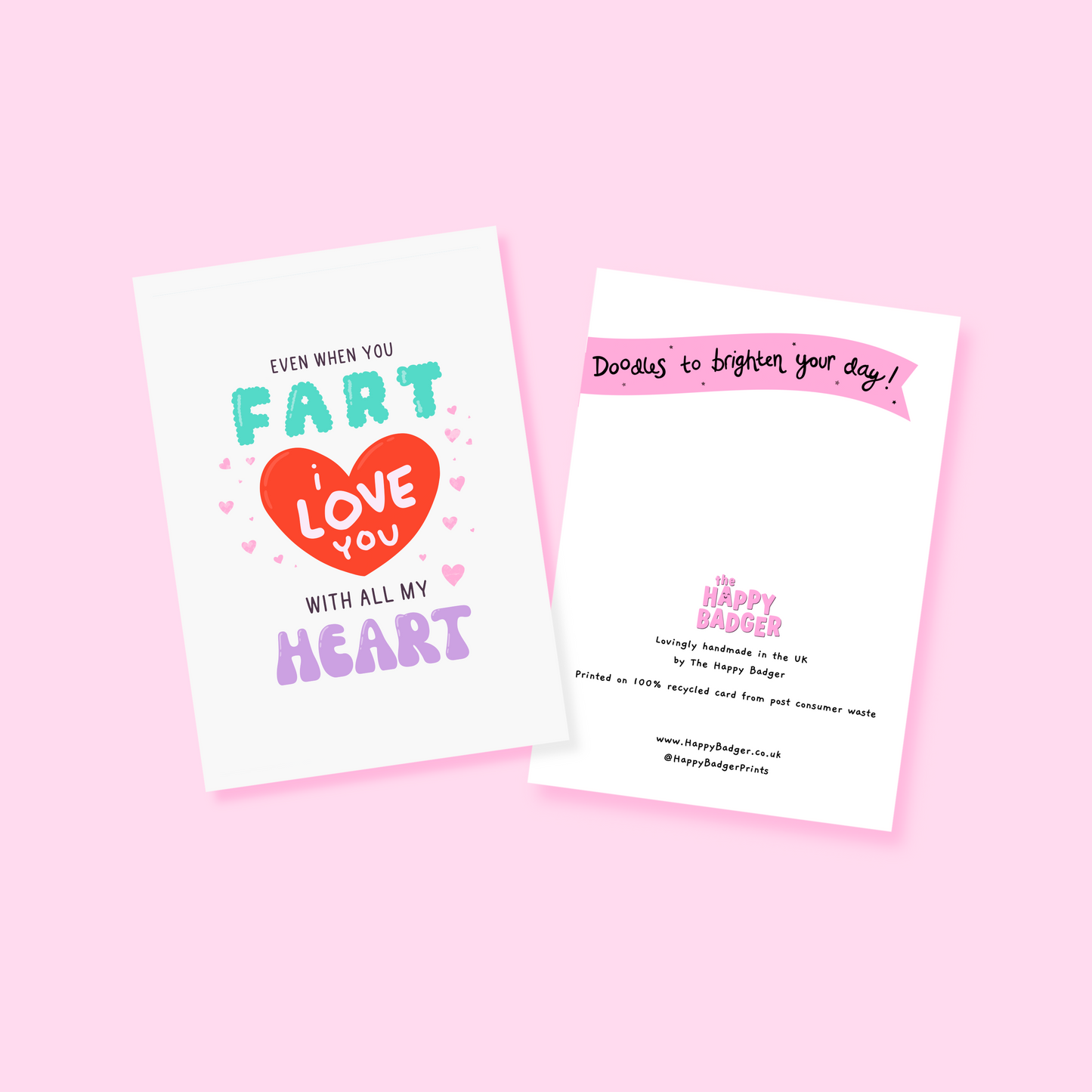 I Love You Even Though You Fart Card - A6 Greetings Card