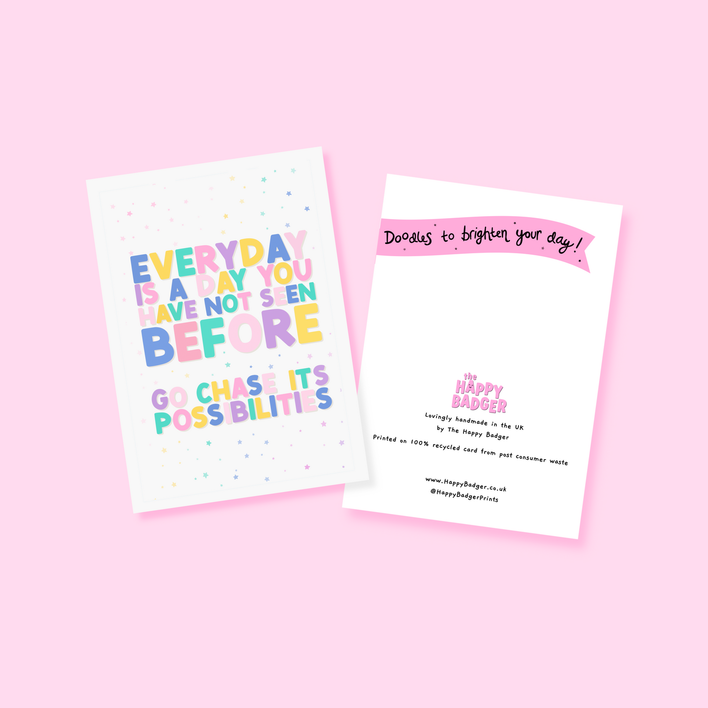 A greeting card with a positivity message; saying to go chase the possibilities of a new day.