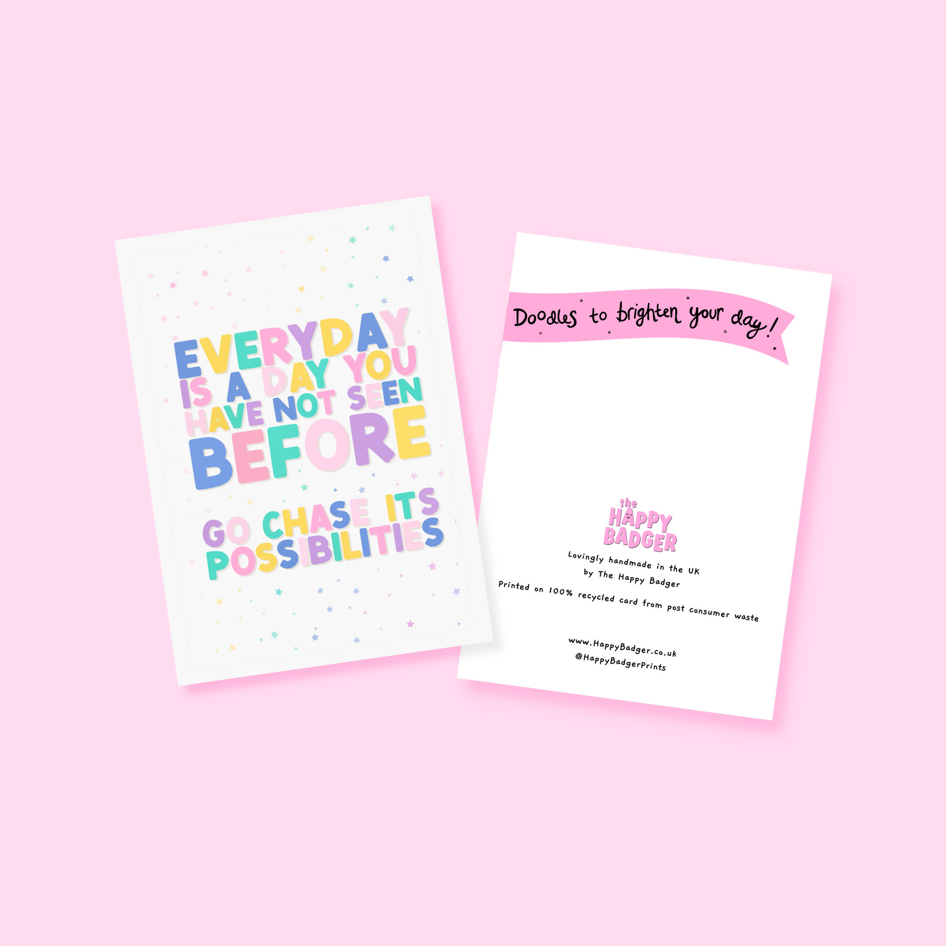 A greeting card with a positivity message; saying to go chase the possibilities of a new day.