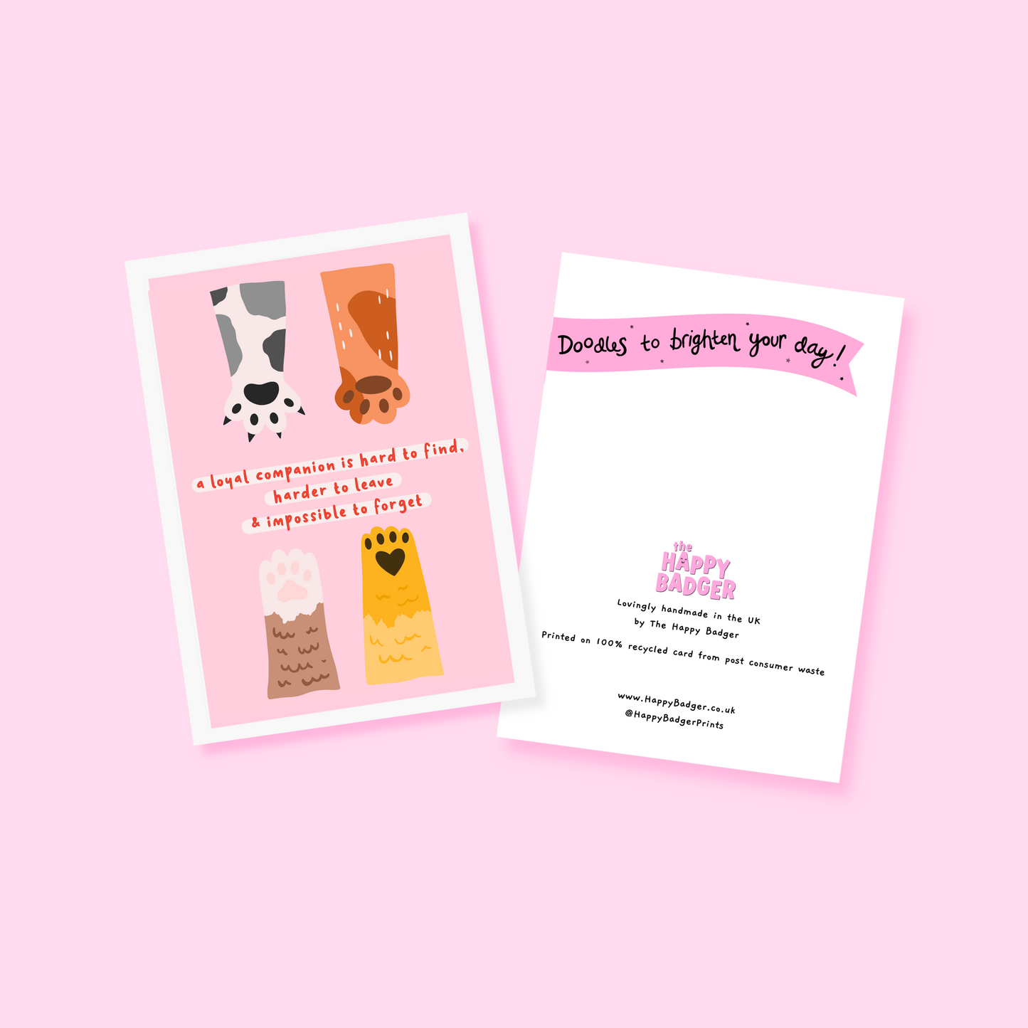 A card with illustrations of paws, and text that reads ' a loyal companion is hard to find, harder to leave and impossible to forget'.