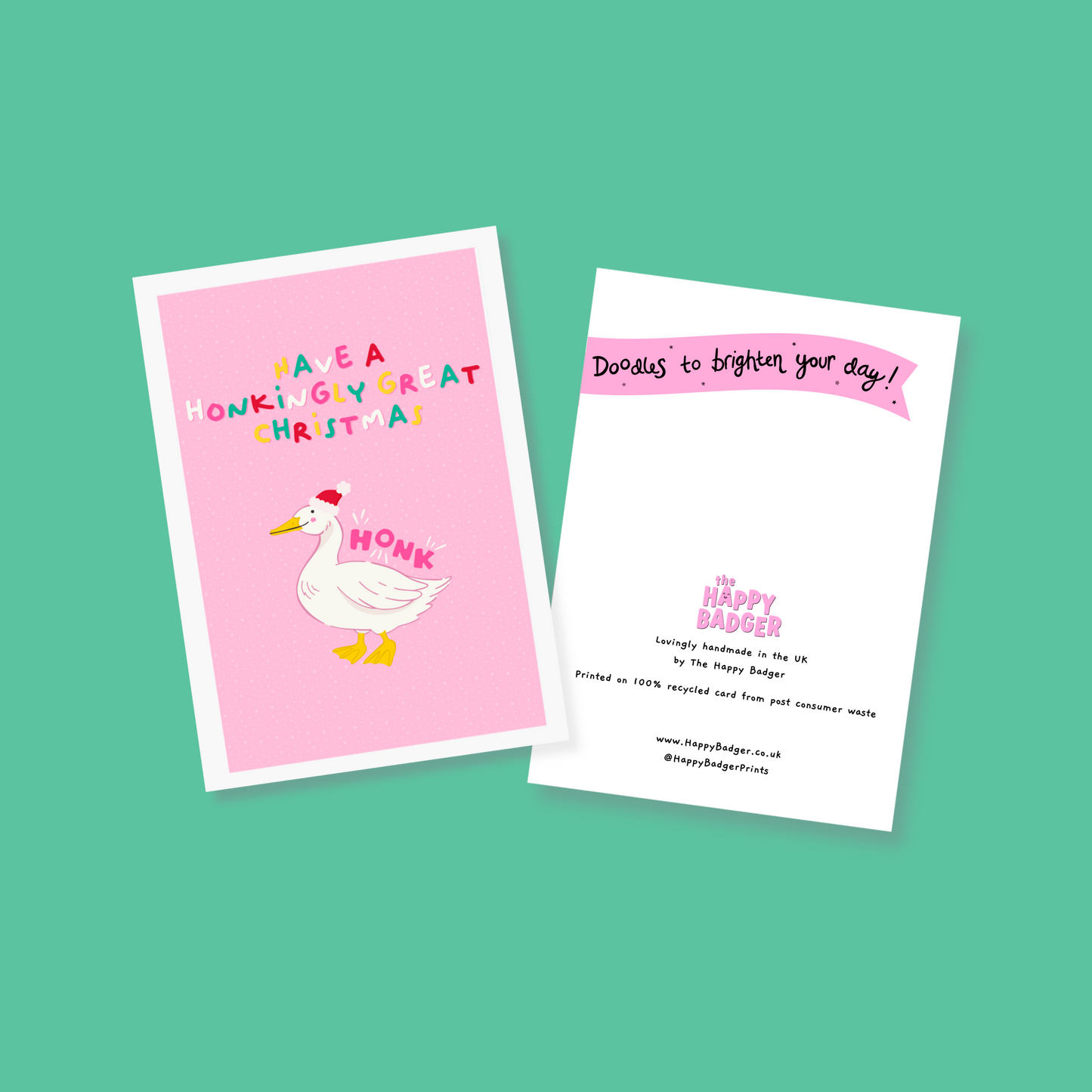 A pink greetings card, with an illustration of a goose wearing a christmas hat. Above the goose, are the words 'have a honkingly great Christmas'. Next to the goose is also the word 'HONK', as if to show him honking.