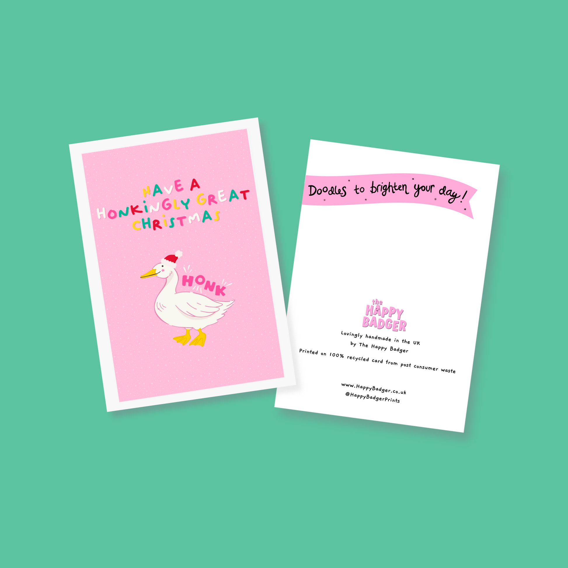 A pink greetings card, with an illustration of a goose wearing a christmas hat. Above the goose, are the words 'have a honkingly great Christmas'. Next to the goose is also the word 'HONK', as if to show him honking.