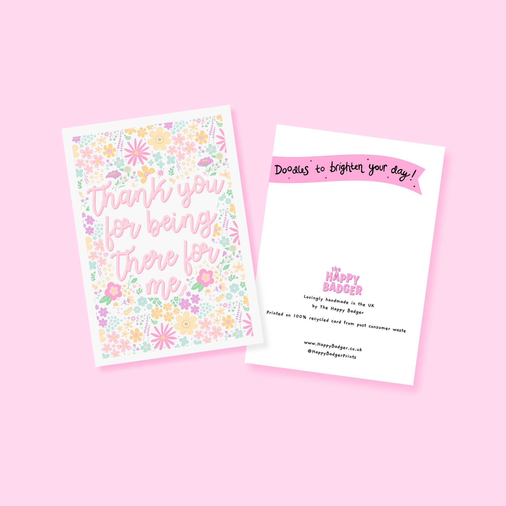 A floral patterned card, that has text centrally reading 'thank you for being there for me'.