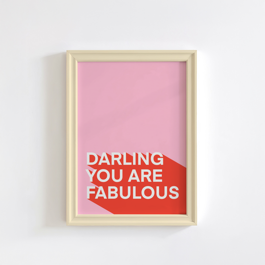 Darling, You Are Fabulous Print - Pink and Red Typography Wall Art