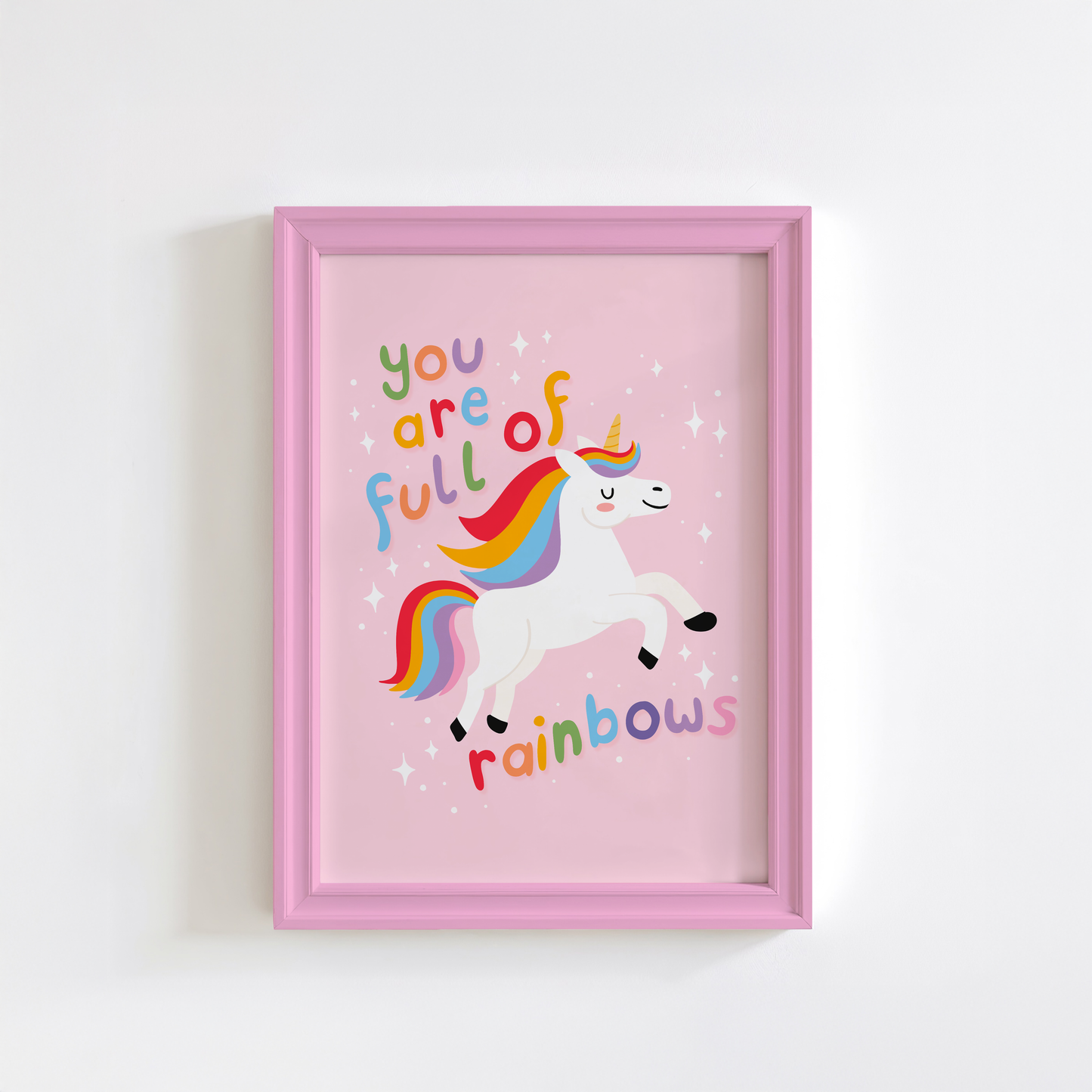 You Are Full Of Rainbows Print - Unicorn Wall Art