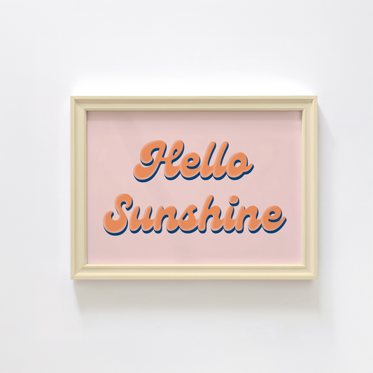 Hello Sunshine Print - Happy Quote Wall Art