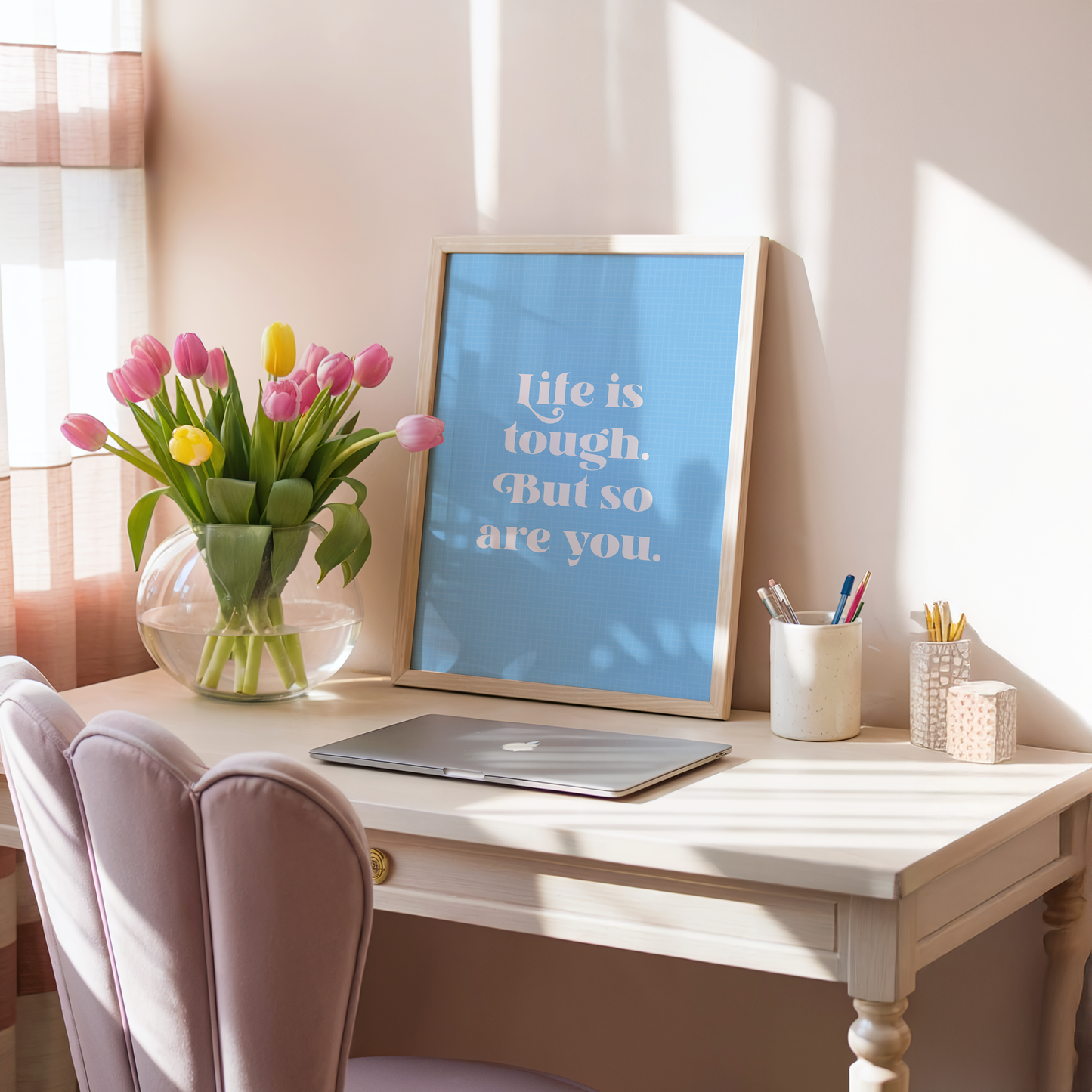 Life Is Tough But So Are You Quote Print in Blue