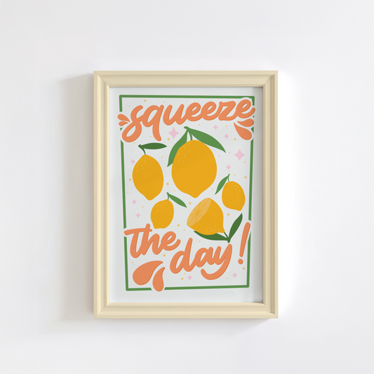 Squeeze The Day Print - Lemon Themed Motivational Art Print