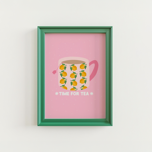 A pink print, with an illustration of a mug filled with tea. The mug has a lemon pattern on it and a pink handle. Underneath the mug are the words 'time for tea', written in white text.