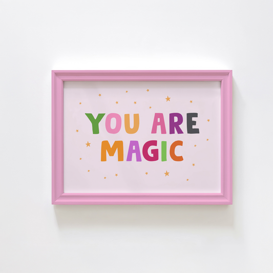 You Are Magic Print - Halloween Positive Quote Print