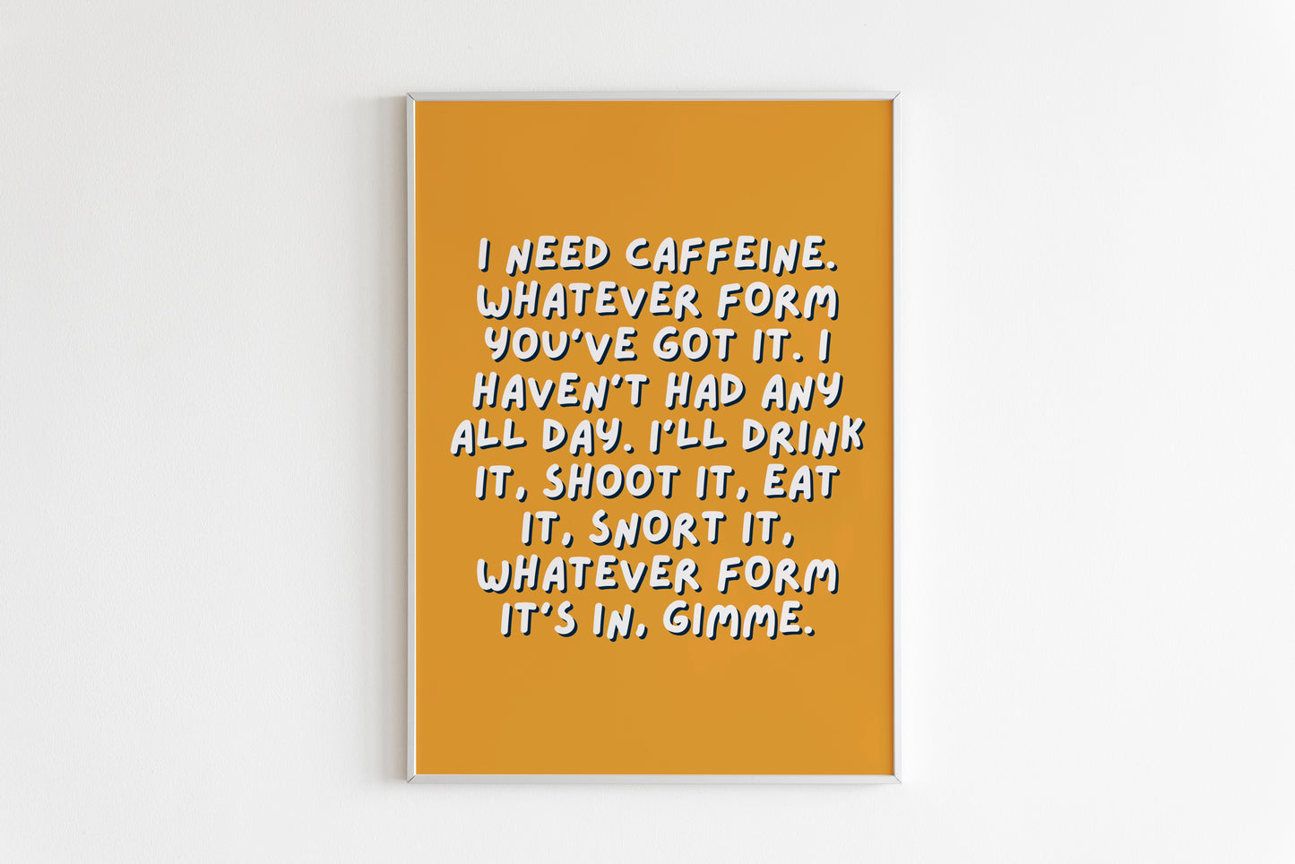 I Need Caffeine Quote Print (Lorelai Gilmore - Gilmore Girls)