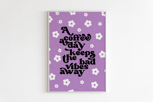 Coffee Quote Print in Purple