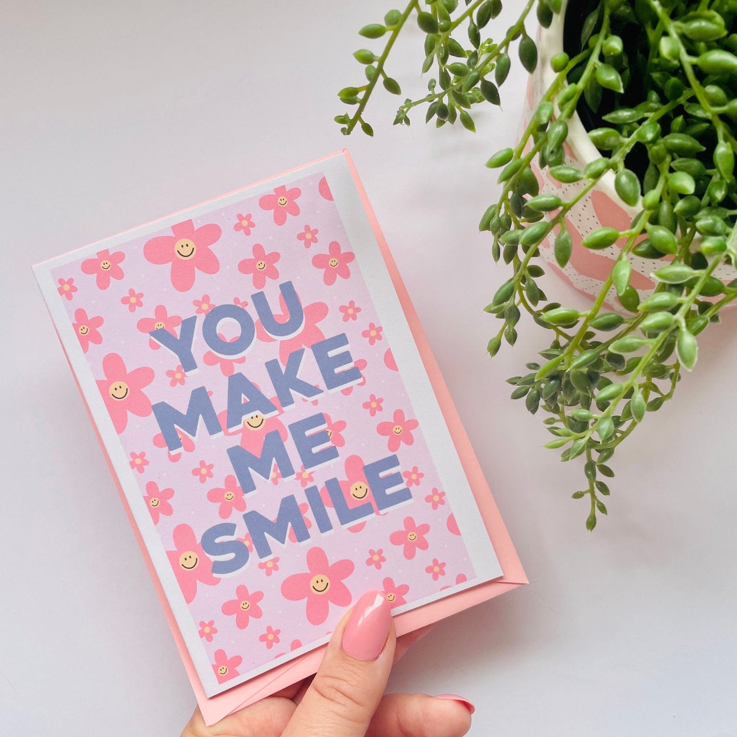 You Make Me Smile A6 Greetings Card