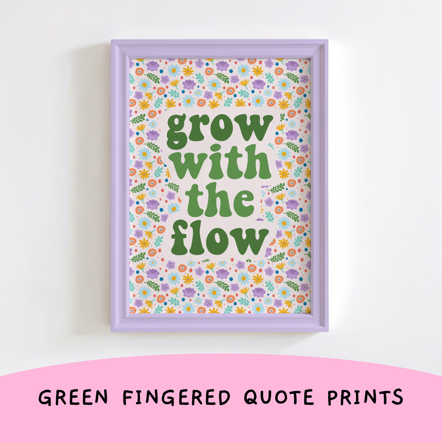 Plant and Flower Quote Prints