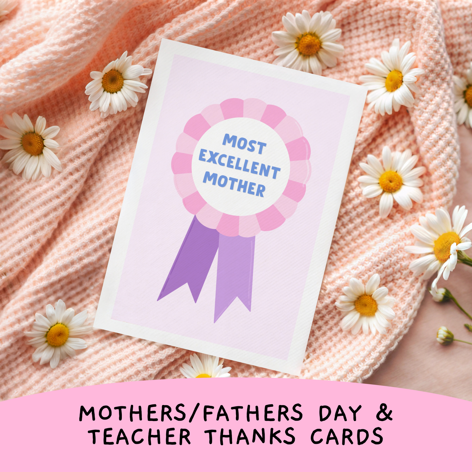 Mother's Day, Father's Day & Teacher Thanks Cards