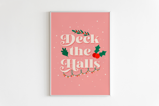 Deck The Halls Print