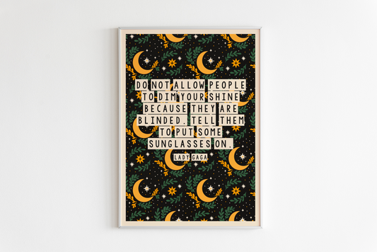 Limited Edition Lady GaGa Quote Print - A4