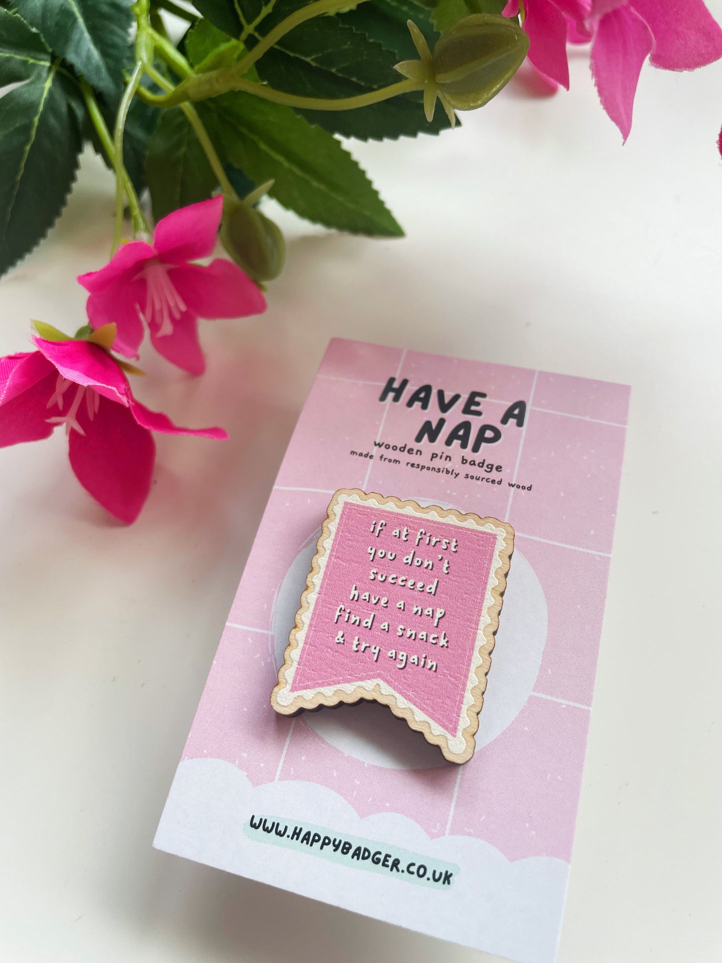 Have A Nap & Try Again Wooden Pin Badge