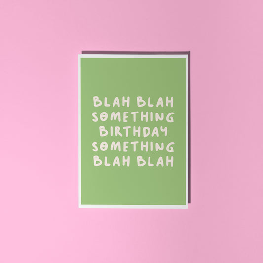 Blah Blah Birthday Card in Green - A6 Greetings Card