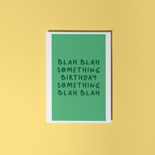 Blah Blah Birthday Card - Green - A6 Greetings Card