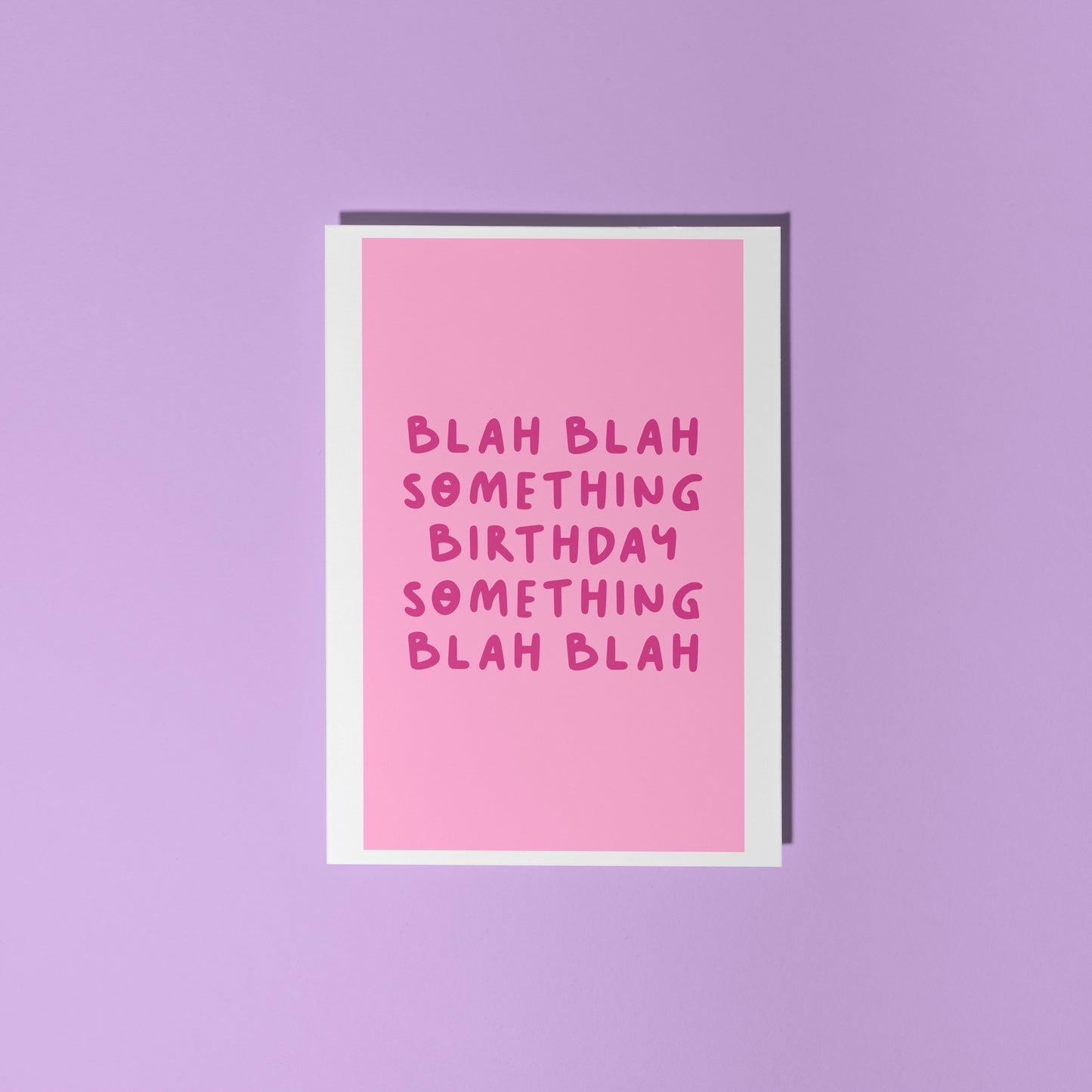 Blah Blah Birthday Card - Pink - A6 Greetings Card