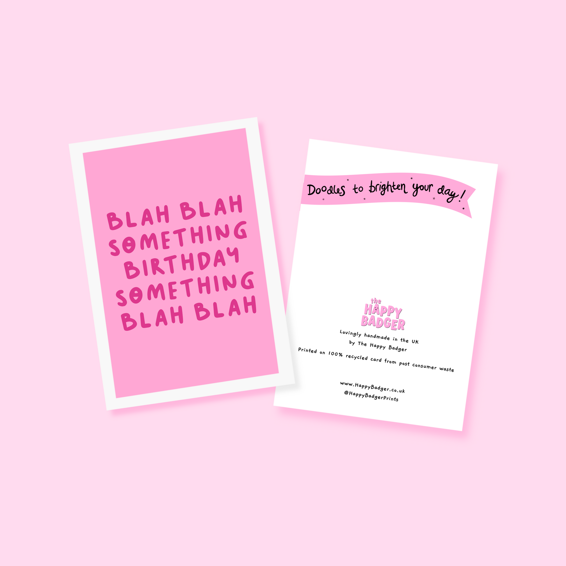 A birthday card, in pink, saying blah blah something birthday something blah blah