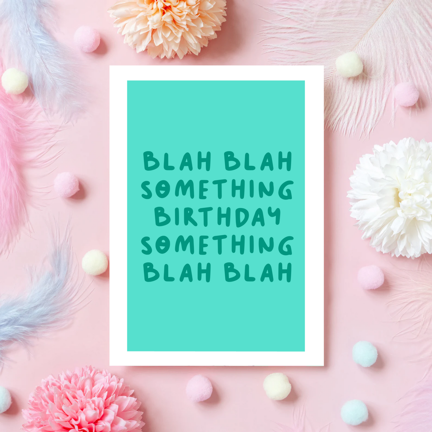 A birthday card, in green, saying blah blah something birthday something blah blah