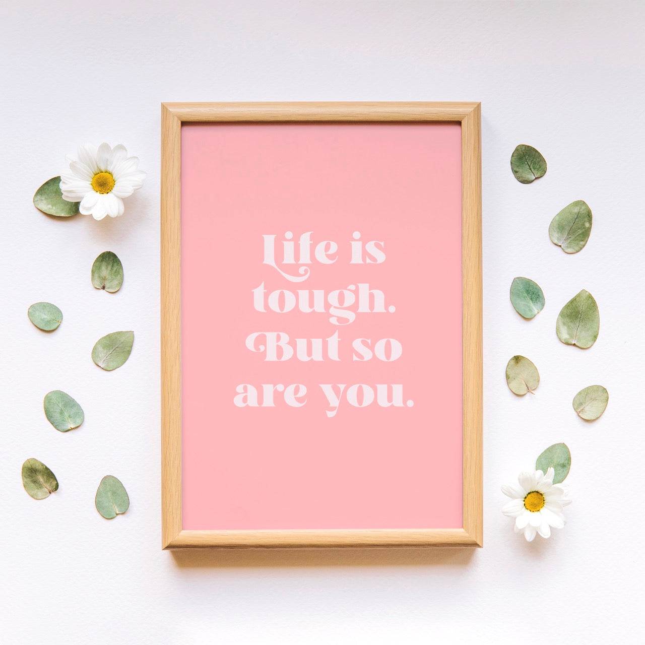 Life Is Tough But So Are You Quote Print in Pale Peach