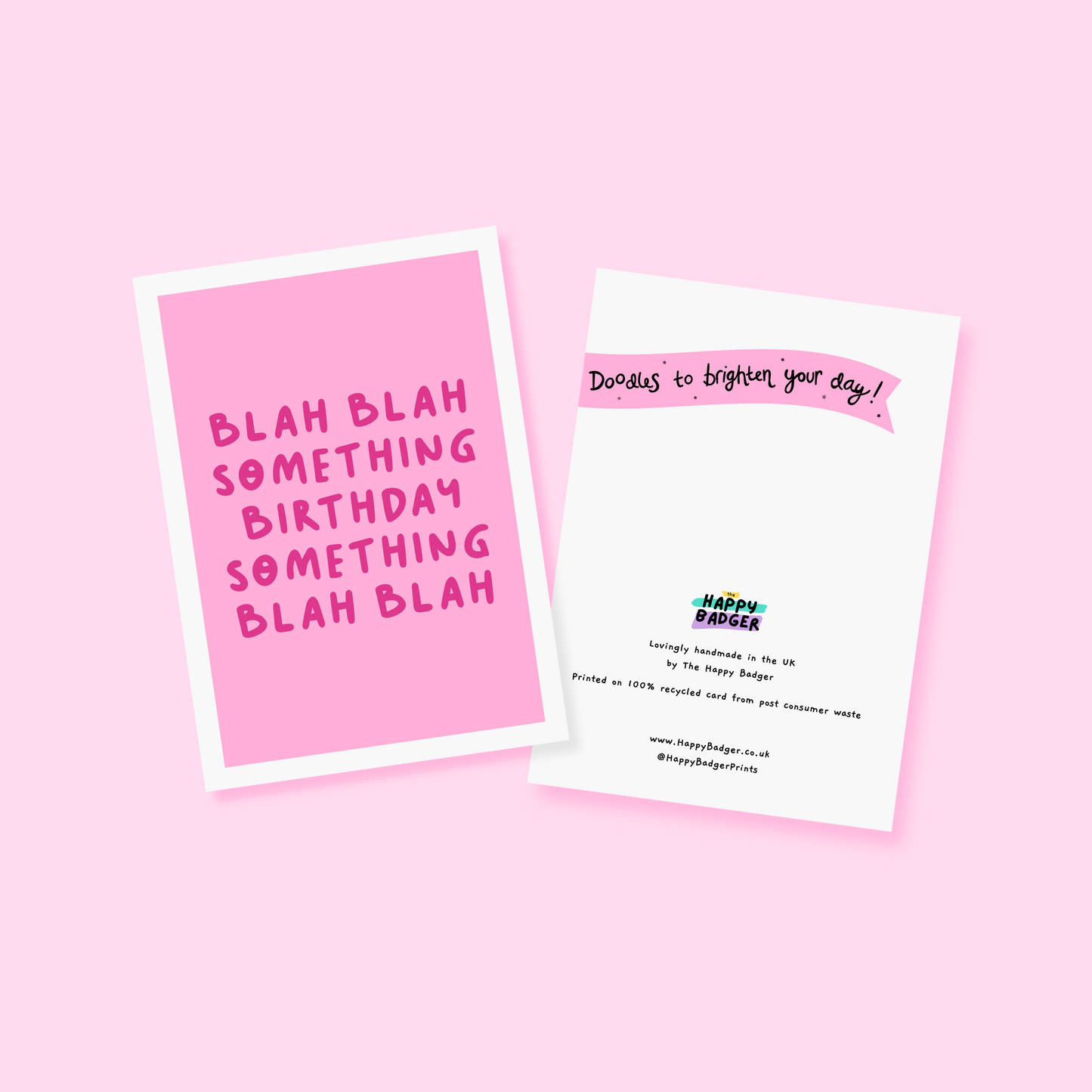 A birthday card, in pink, saying blah blah something birthday something blah blah