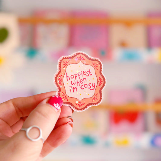 Happiest When I'm Cosy Sticker - Holographic Sticker