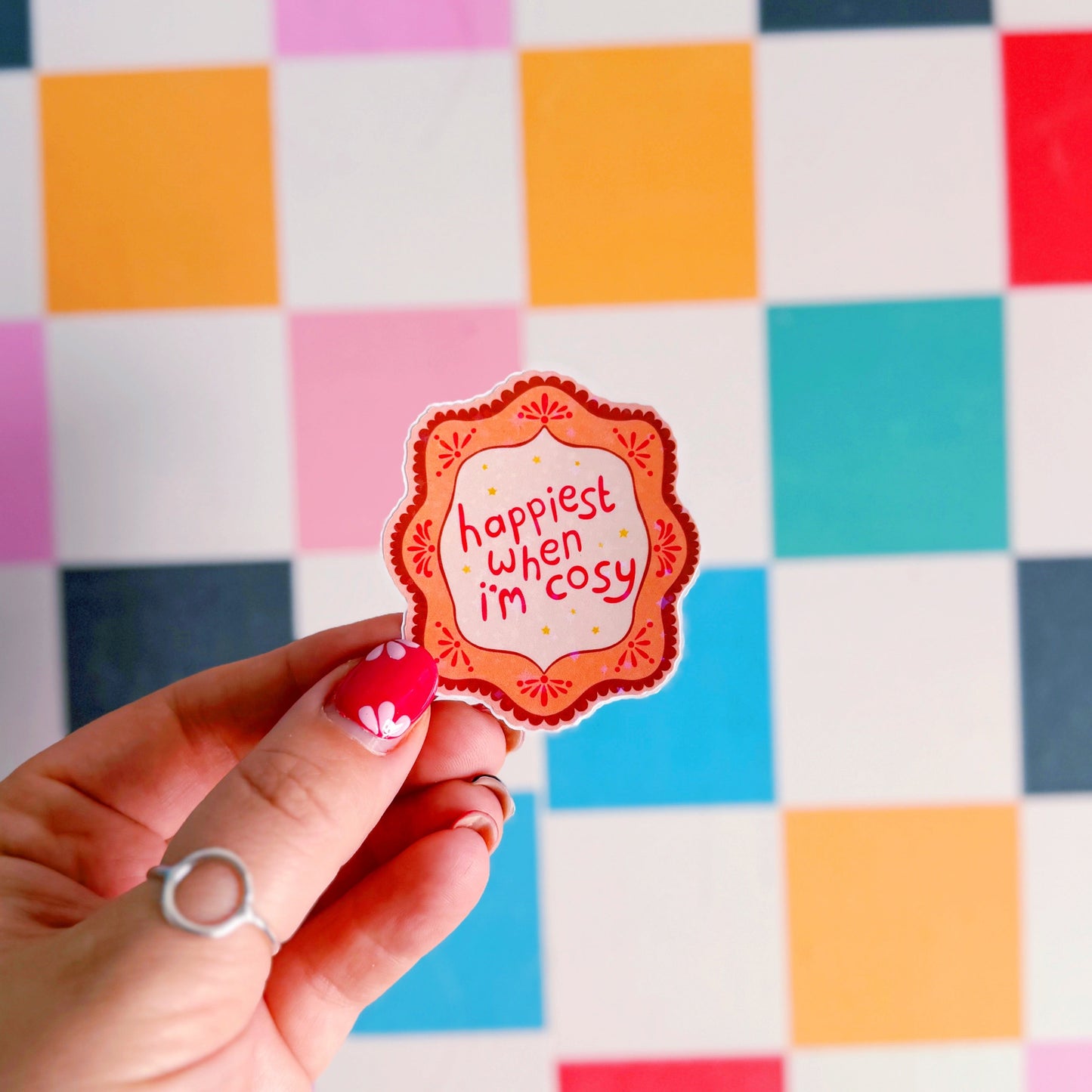 Happiest When I'm Cosy Sticker - Holographic Sticker