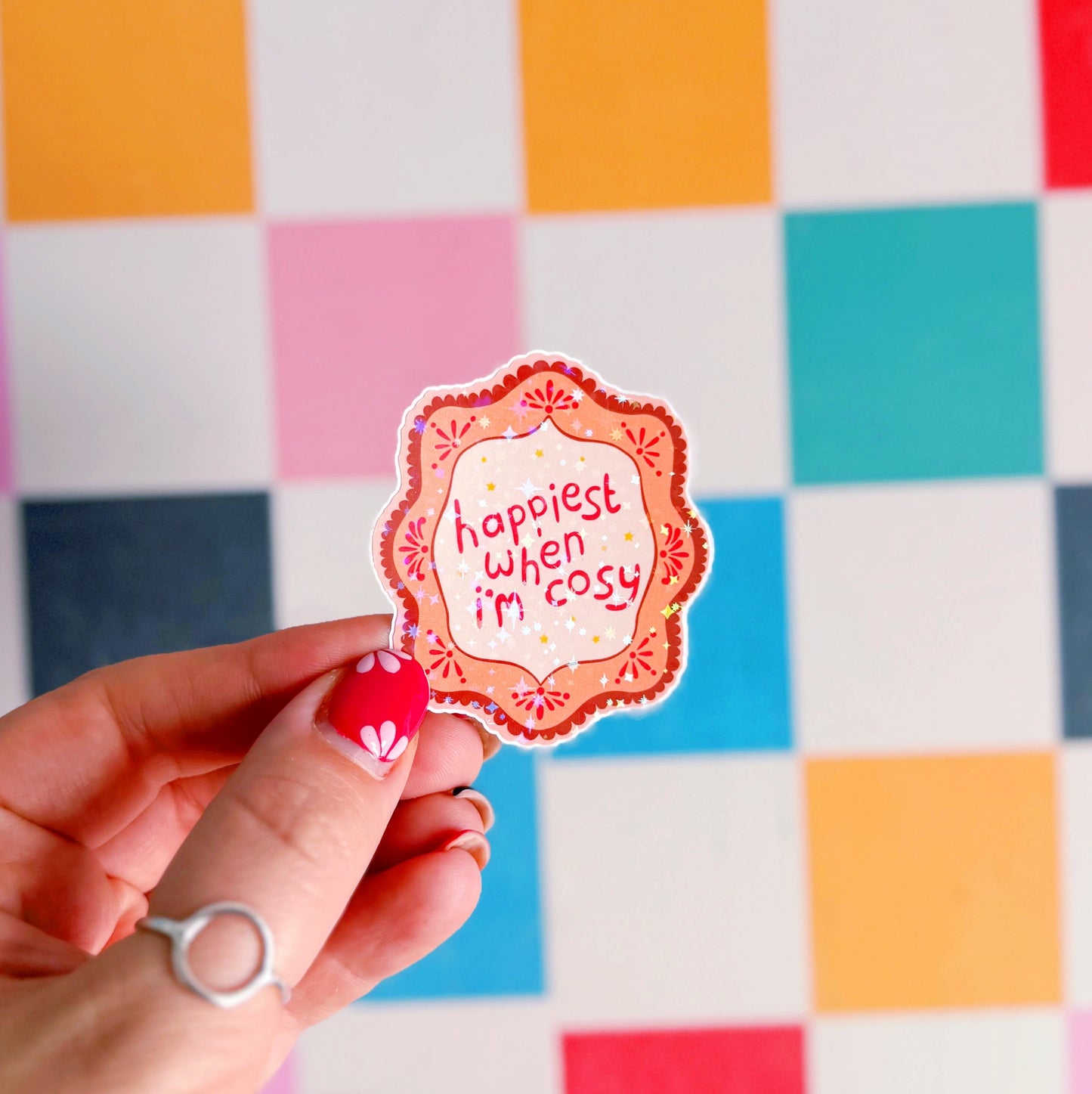 Happiest When I'm Cosy Sticker - Holographic Sticker