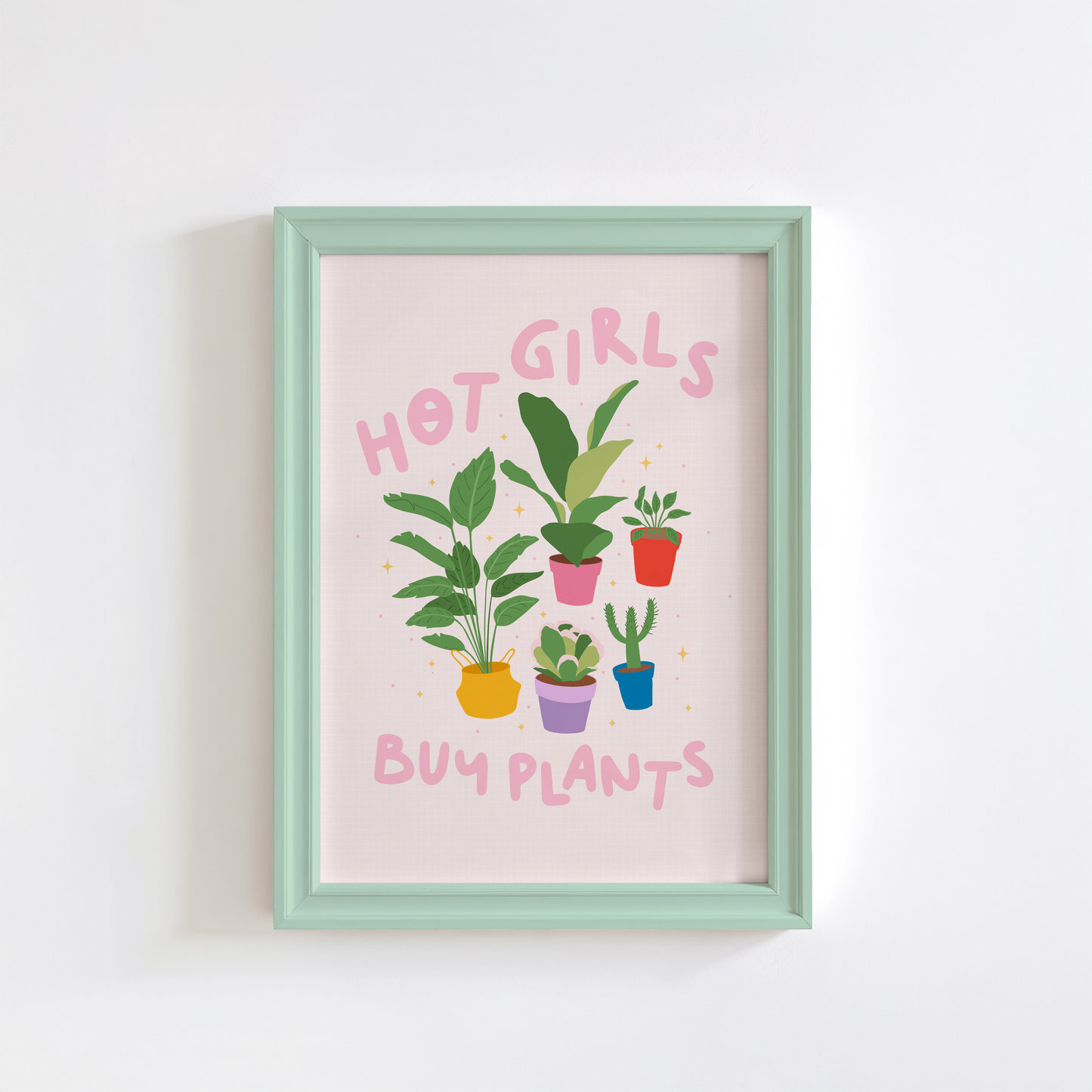 Four illustrations of potted house plants, surrounded by the words hot girls buy plants in pink text.