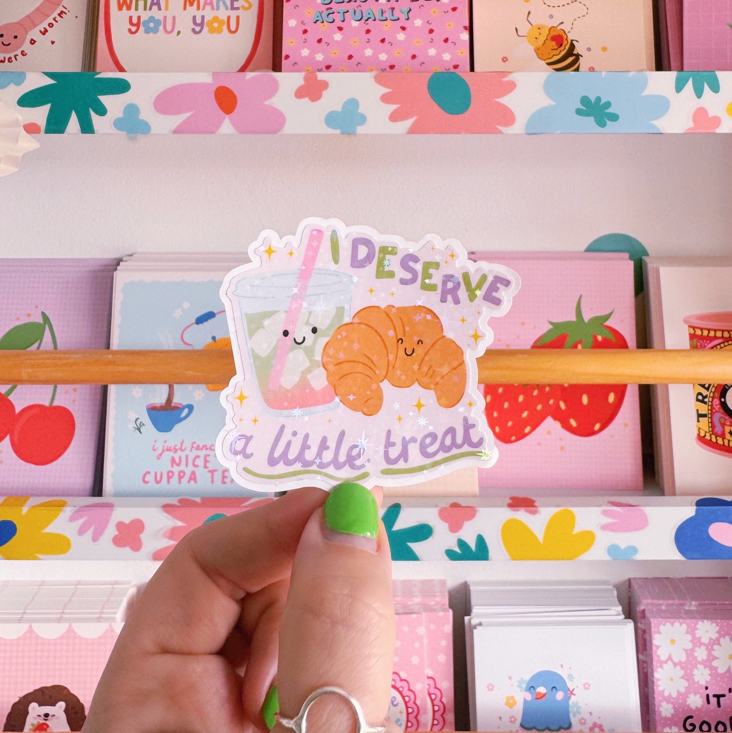 I Deserve A Little Treat Sticker - Holographic Sticker