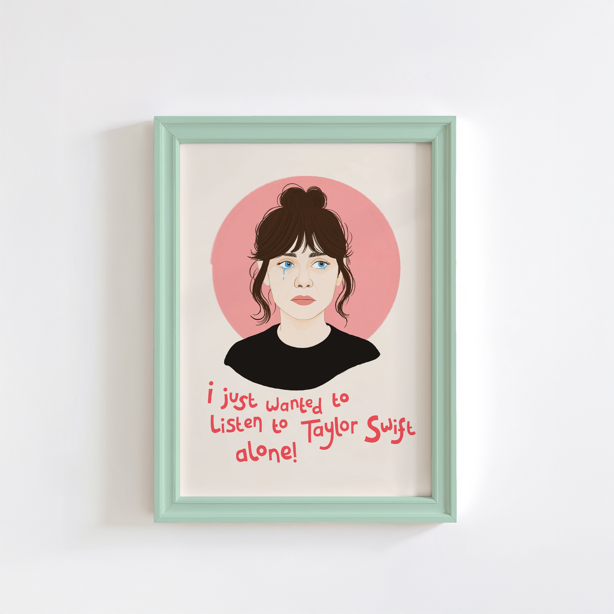 An illustrated portrait print featuring a stylised illustration of Jessica Day from New Girl, with the text 'i just want to listen to Taylor Swift alone!' in red handwriting.