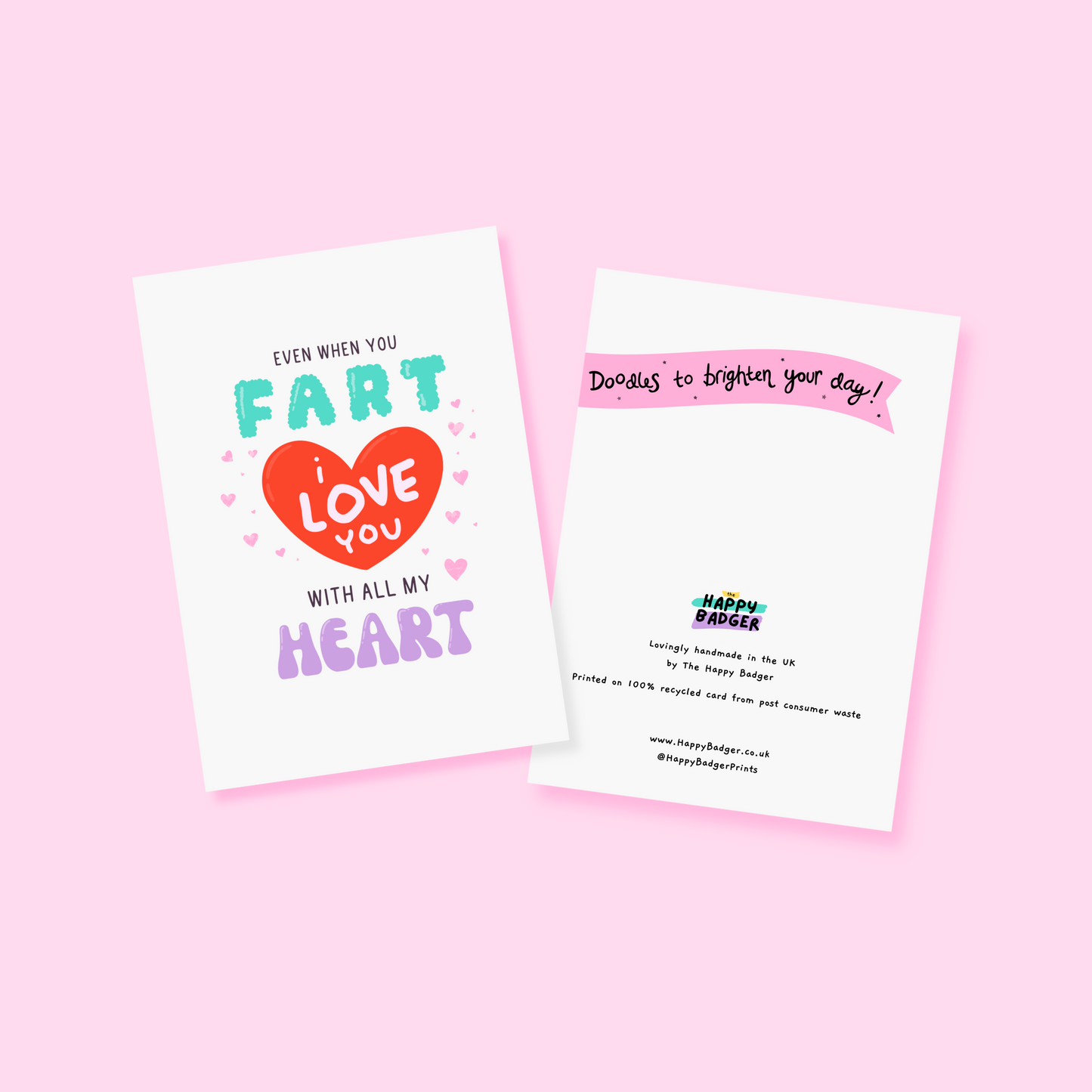 I Love You Even Though You Fart Card - A6 Greetings Card