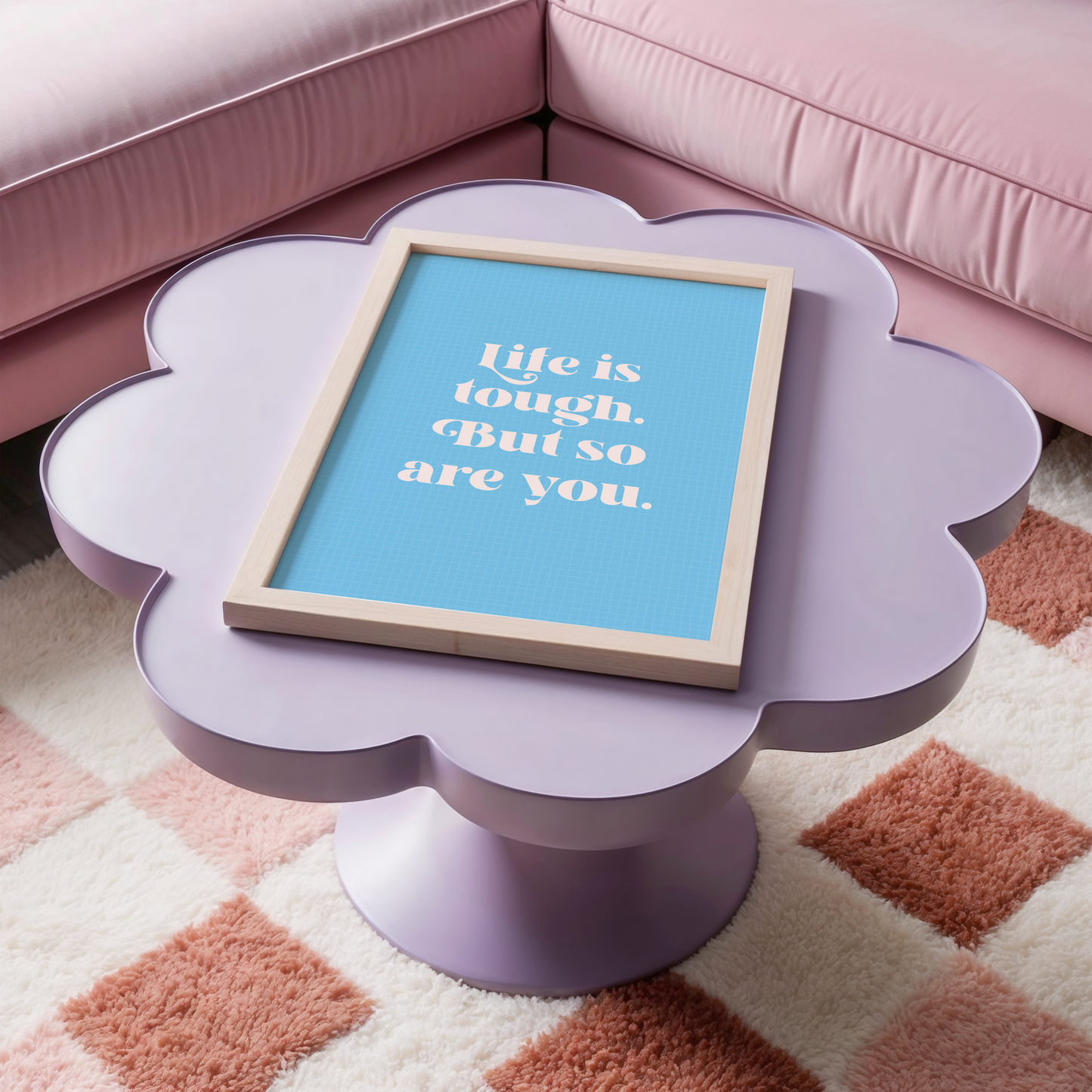 Life Is Tough But So Are You Quote Print in Blue