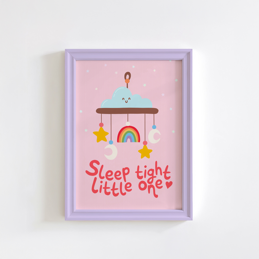 A pink print with an illustration of a children's mobile, and the words 'sleep tight little one' underneath.