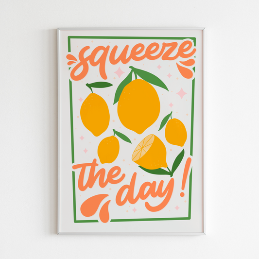 A fun kitchen print with illustrations of lemons and a quote saying 'Squeeze The Day' in yellow, orange and green colours.