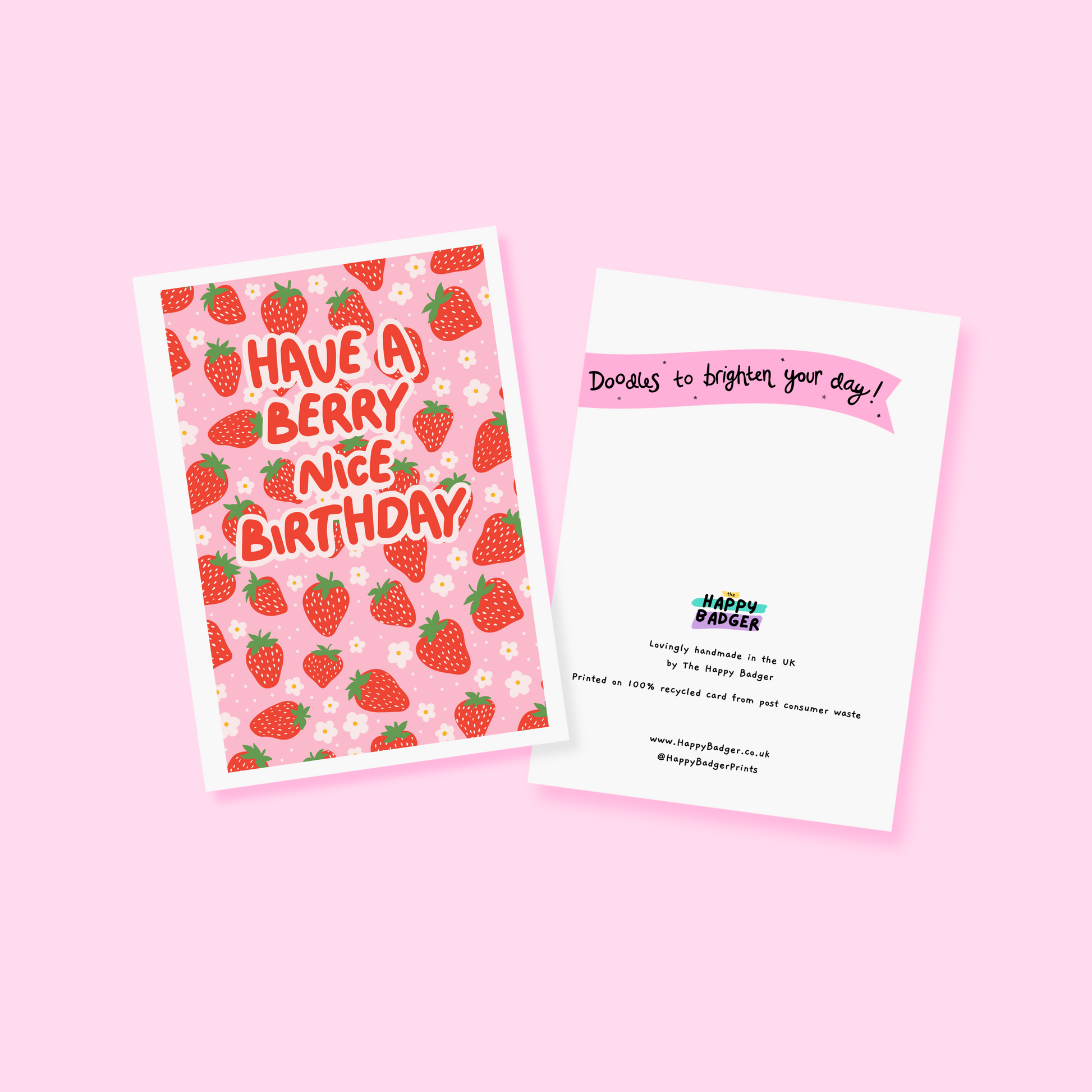 A pink and red card, with a strawberry pattern, and text saying 'have a berry nice birthday'.