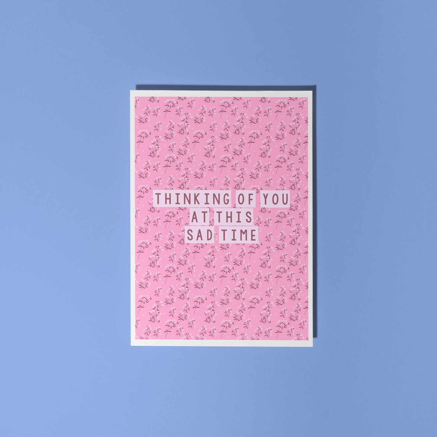 Thinking Of You At This Sad Time Card - A6 Greetings Card
