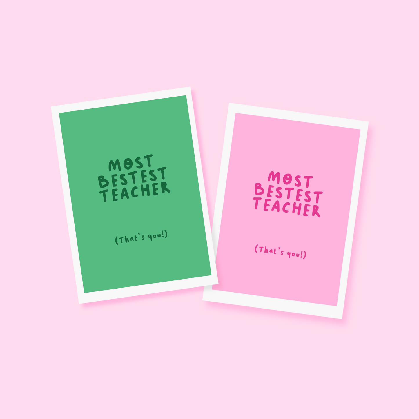 Most Bestest Teacher Card - A6 Greetings Card