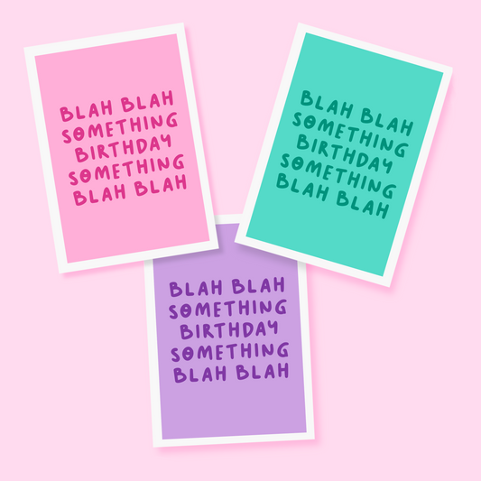 Blah Blah Birthday Card - A6 Greetings Card