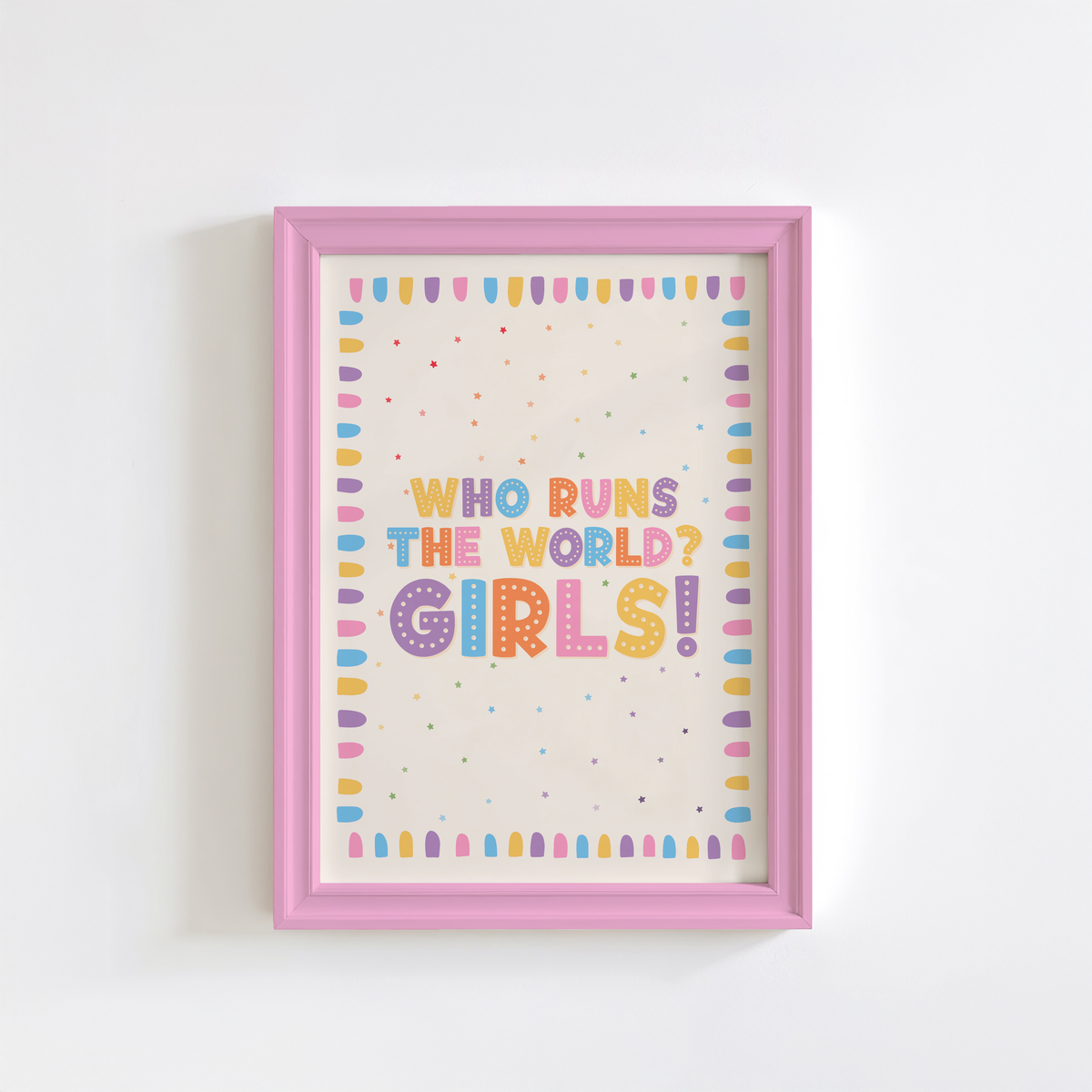 A nursery print with a colourful quote that reads 'who runs the world? GIRLS!' with a bright pastel coloured brush stroke border.