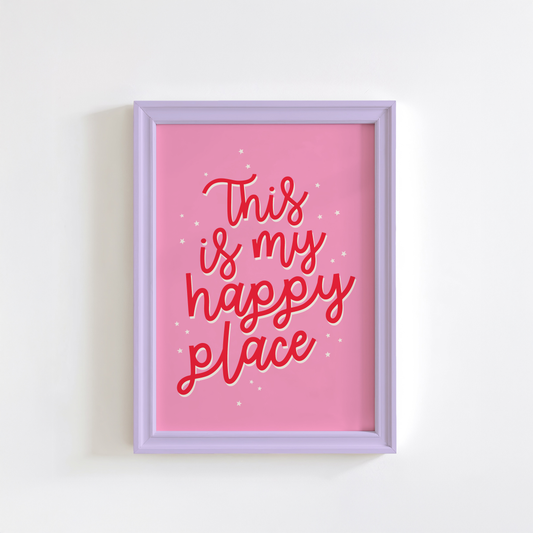 This Is My Happy Place Print - Pink & Red Quote Art